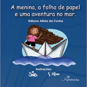 A Menina, a Folha de Papel e uma Aventura no Mar