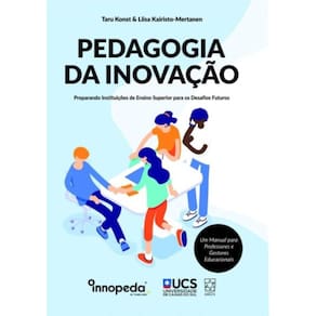 Pedagogia Da Inovacao: Preparando Instituicoes De