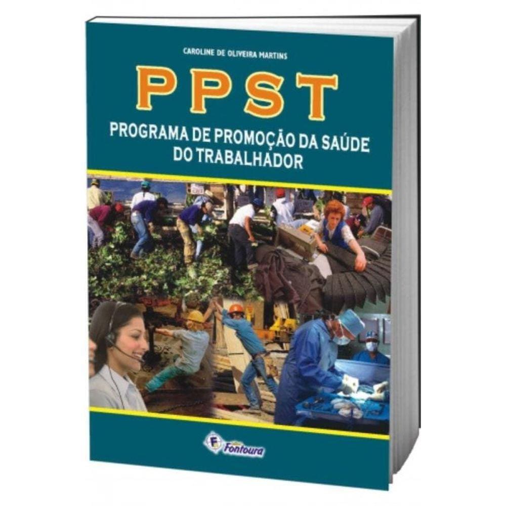 Ppst - Programa De Promocao Da Saude Do Trabalhado