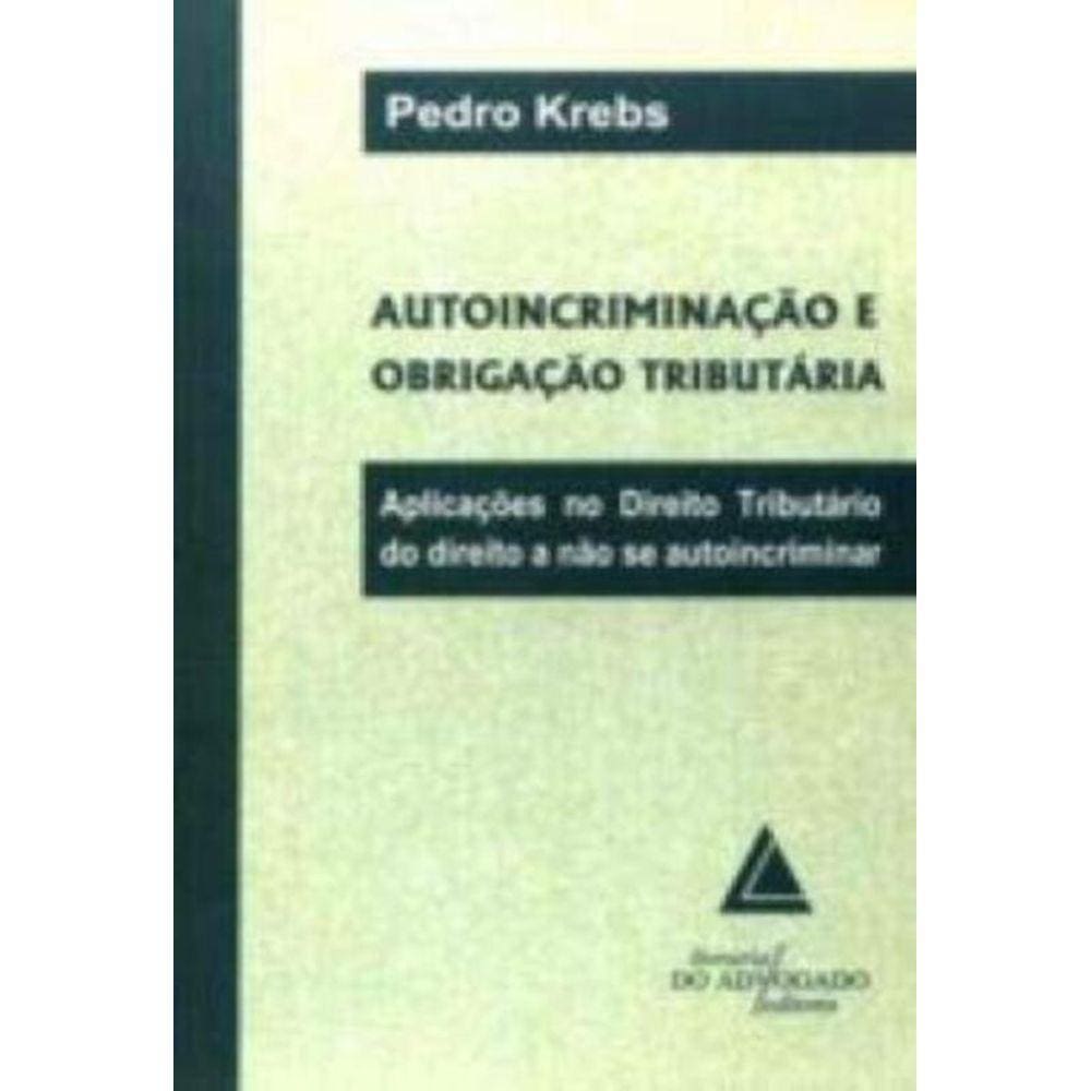 Autoincriminacao E Obrigacao Tributaria