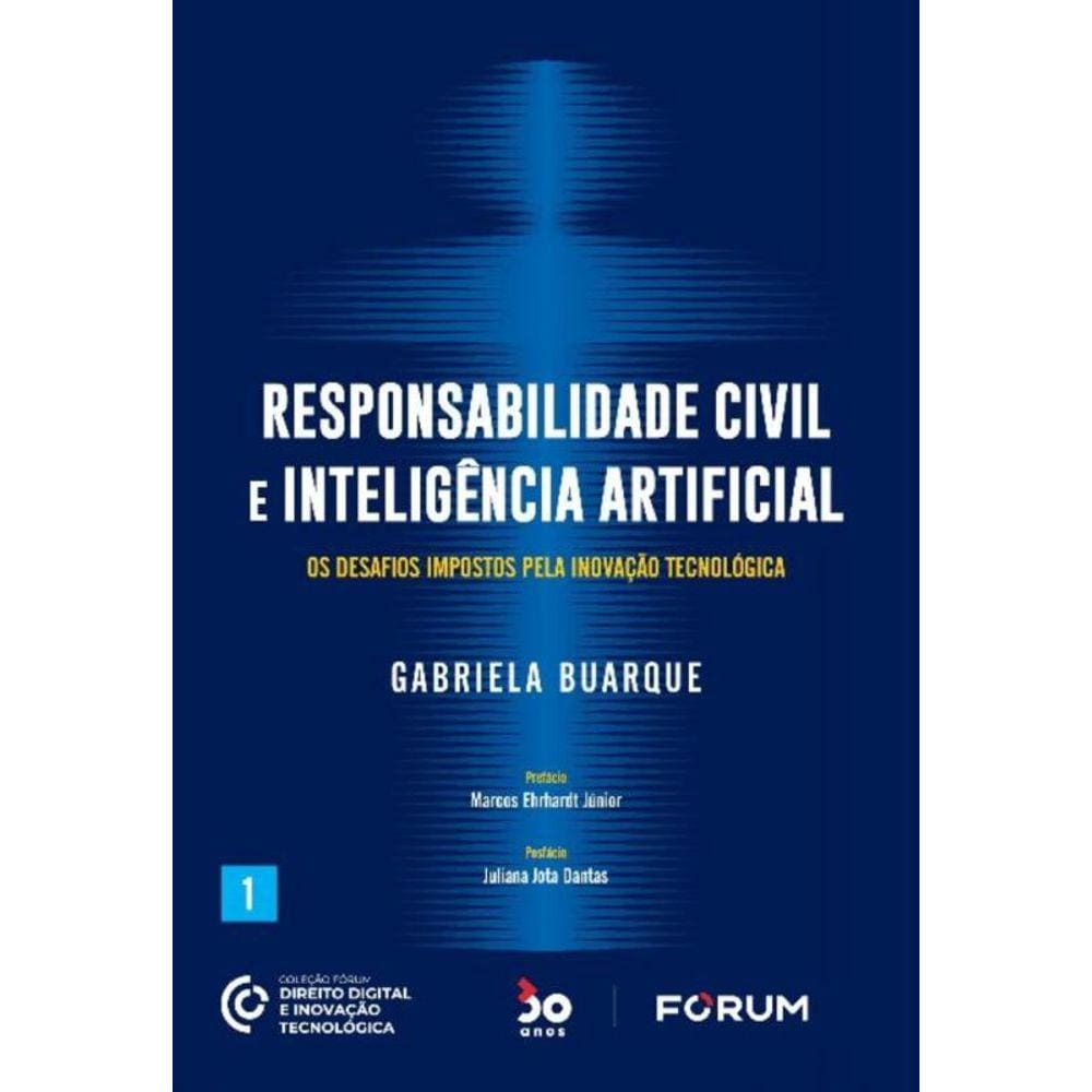 Responsabilidade Civil E Inteligência Artificial - Os Desafios Impostos Pela Inovação Tecnológica