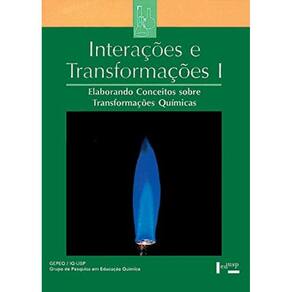 Interacoes E Transformacoes - Volume 01 - Elaborando Conceitos