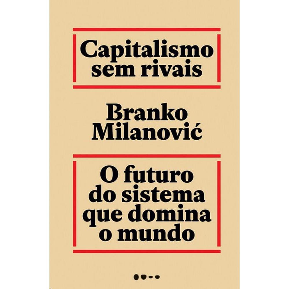 Capitalismo Sem Rivais