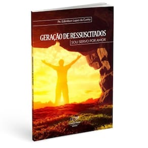Geracao De Ressuscitados: Sou Servo Por Amor
