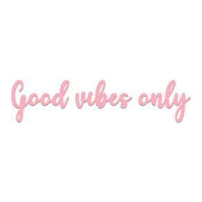 Arte Good Vibes 60cmx14cm - Cria Arte Laser Rosa Claro