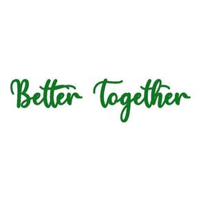 Arte Better Together 60cmx14,5cm - Cria Arte Laser Verde
