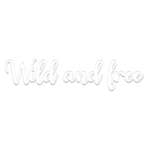 Arte Wild And Free 60cmx13,5cm - Cria Arte Laser Branco