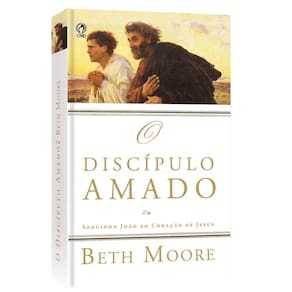Livro O Discípulo Amado | Beth Moore | CPAD