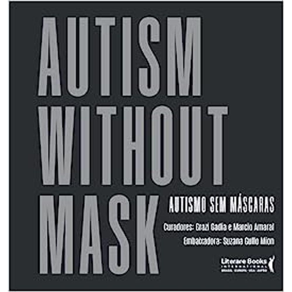 Autism Without Mask: Autismo Sem Mascara