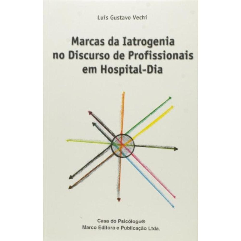 Marcas Da Iatrogenia No Discurso De Profissionais