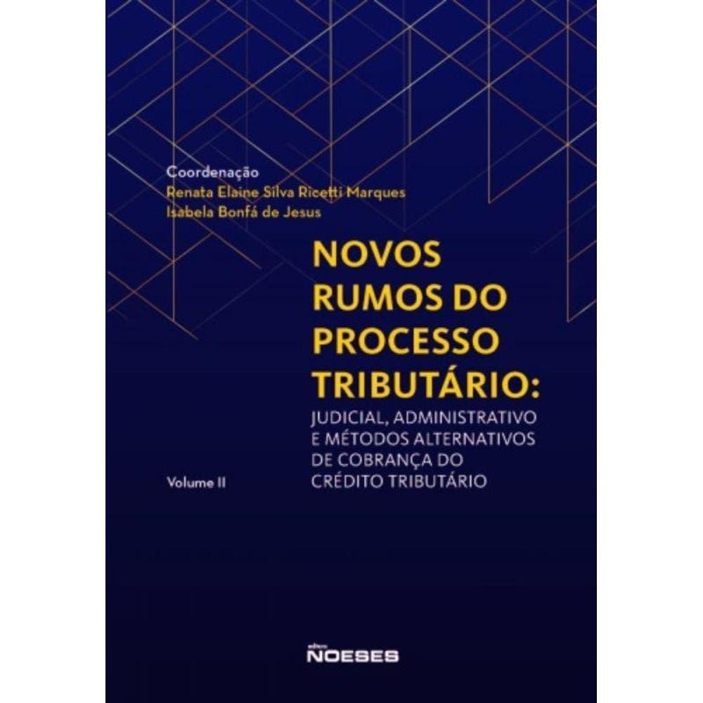 Novos Rumos Do Processo Tributario: Judicial, Ad01