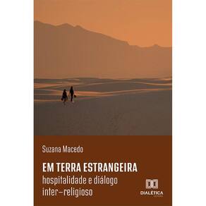 Em terra estrangeira - Hospitalidade e diálogo inter-religioso