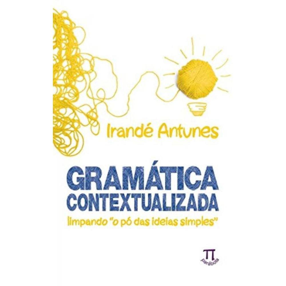 Gramatica Contextualizada - Limpando O Po Das Idei