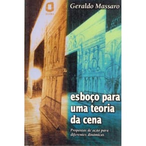 Esboço Para Uma Teoria Da Cena - Propostas De Ação Para Diferentes Dinâmicas