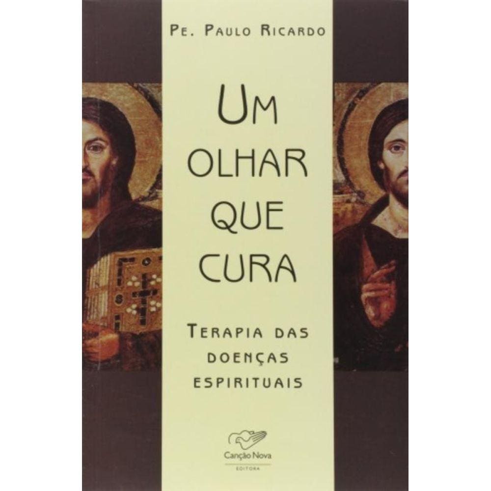 Um Olhar Que Cura - Cancao Nova