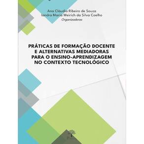 Práticas De Formação Docente E Alternativas Mediadoras Para O