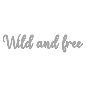 Arte Wild And Free 60cmx13,5cm - Cria Arte Laser Cinza Claro