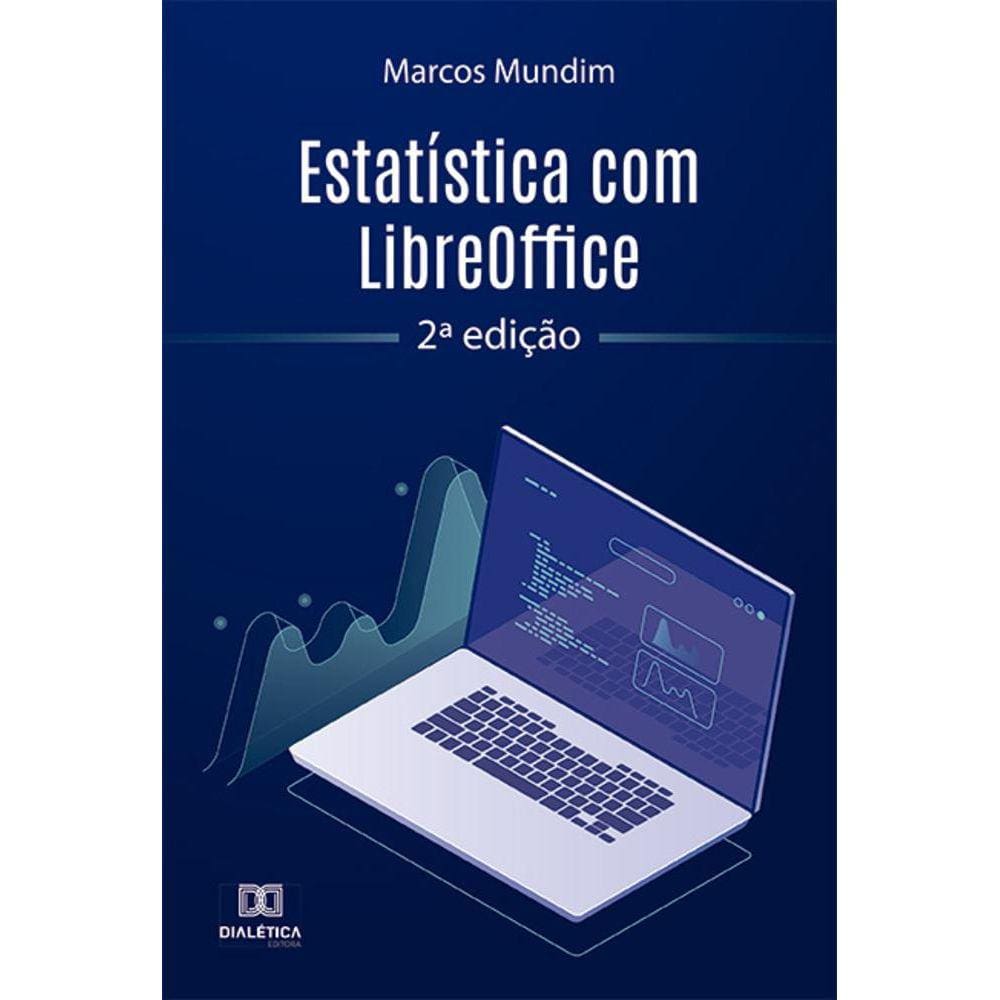 Estatística com LibreOffice - 2a edição