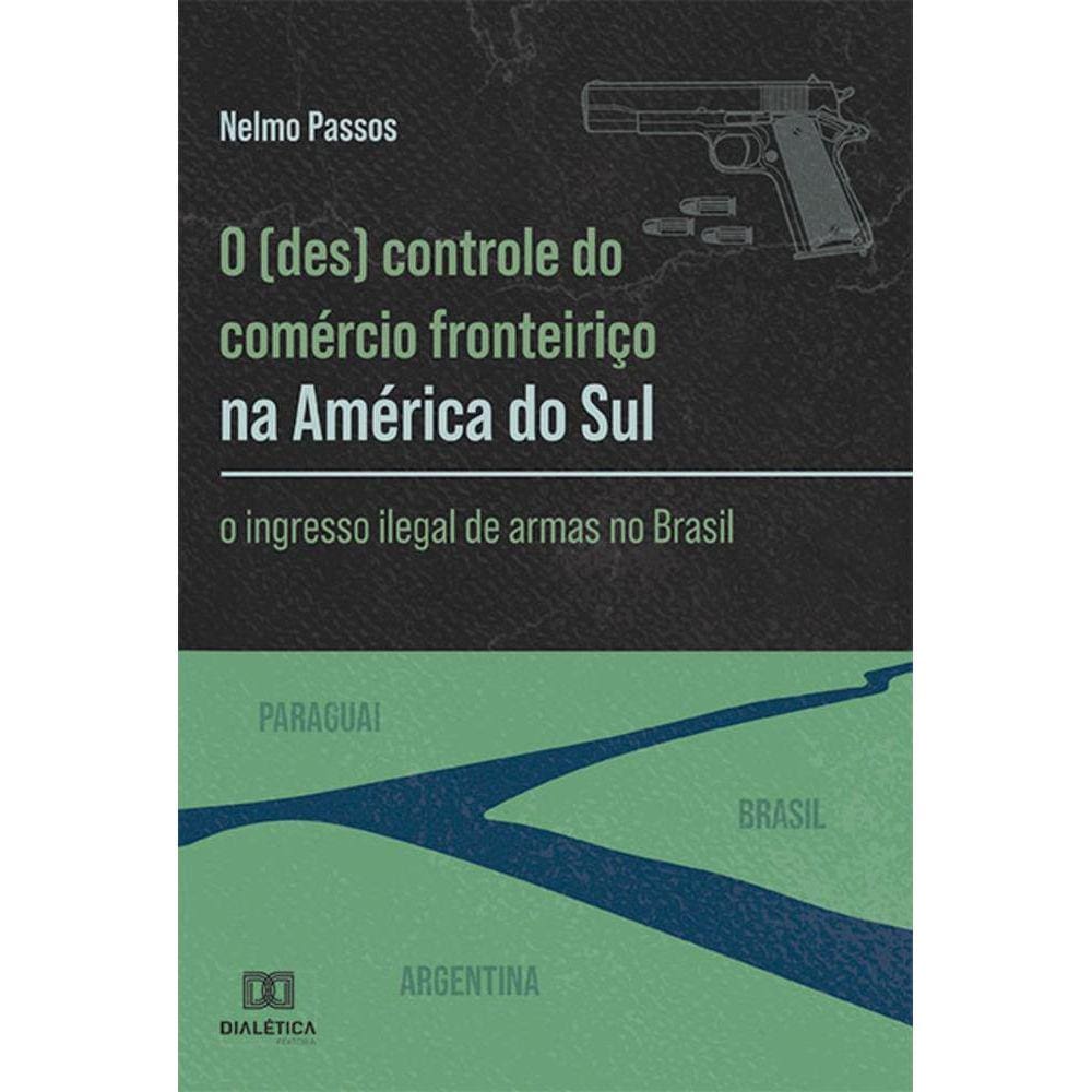O (des) controle do comércio fronteiriço na América do Sul