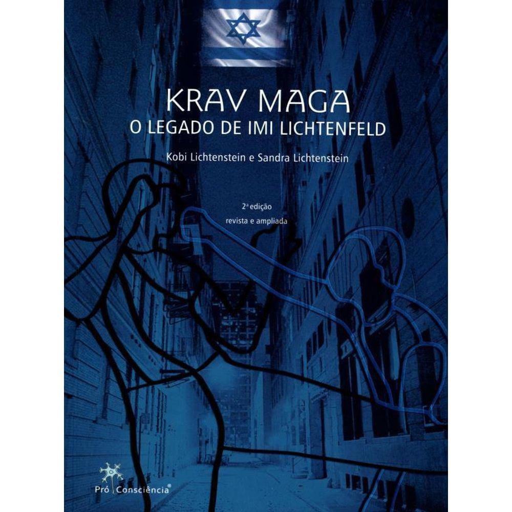 Krav Maga - O Legado De Imi Lichtenfeld