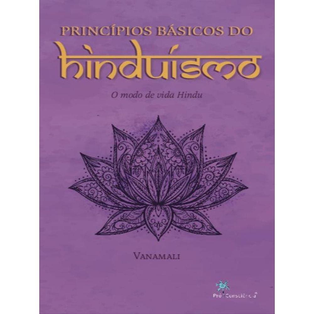 Princípios Básicos Do Hinduísmo