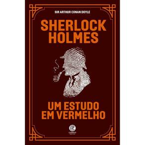 Sherlock Holmes - Um Estudo em Vermelho - Arthur Cona Doyle