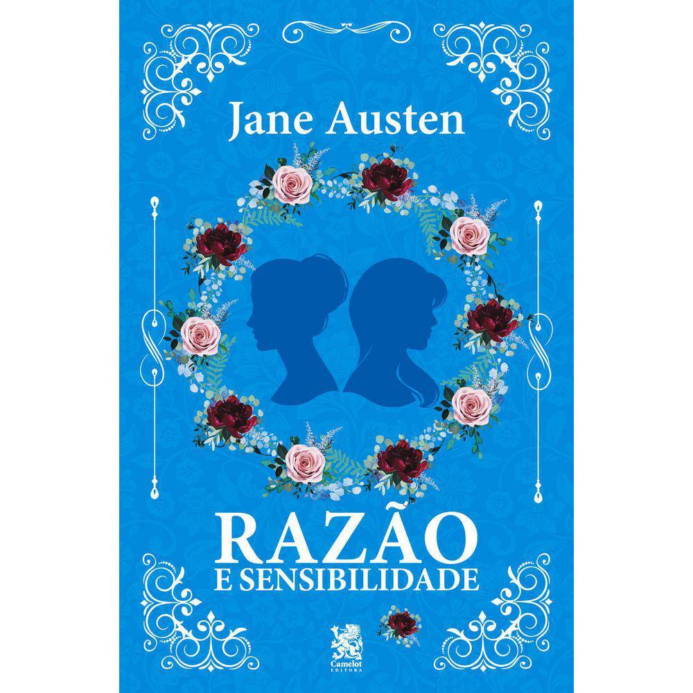 Razão e Sensibilidade - Jane Austen