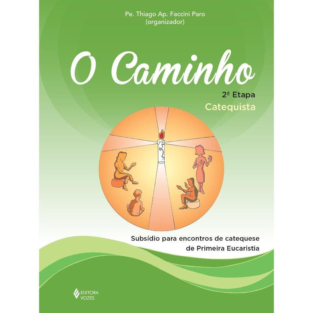 O Caminho - 2a.etapa catequista