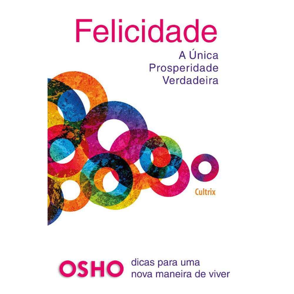 Felicidade - A Única Prosperidade Verdadeira