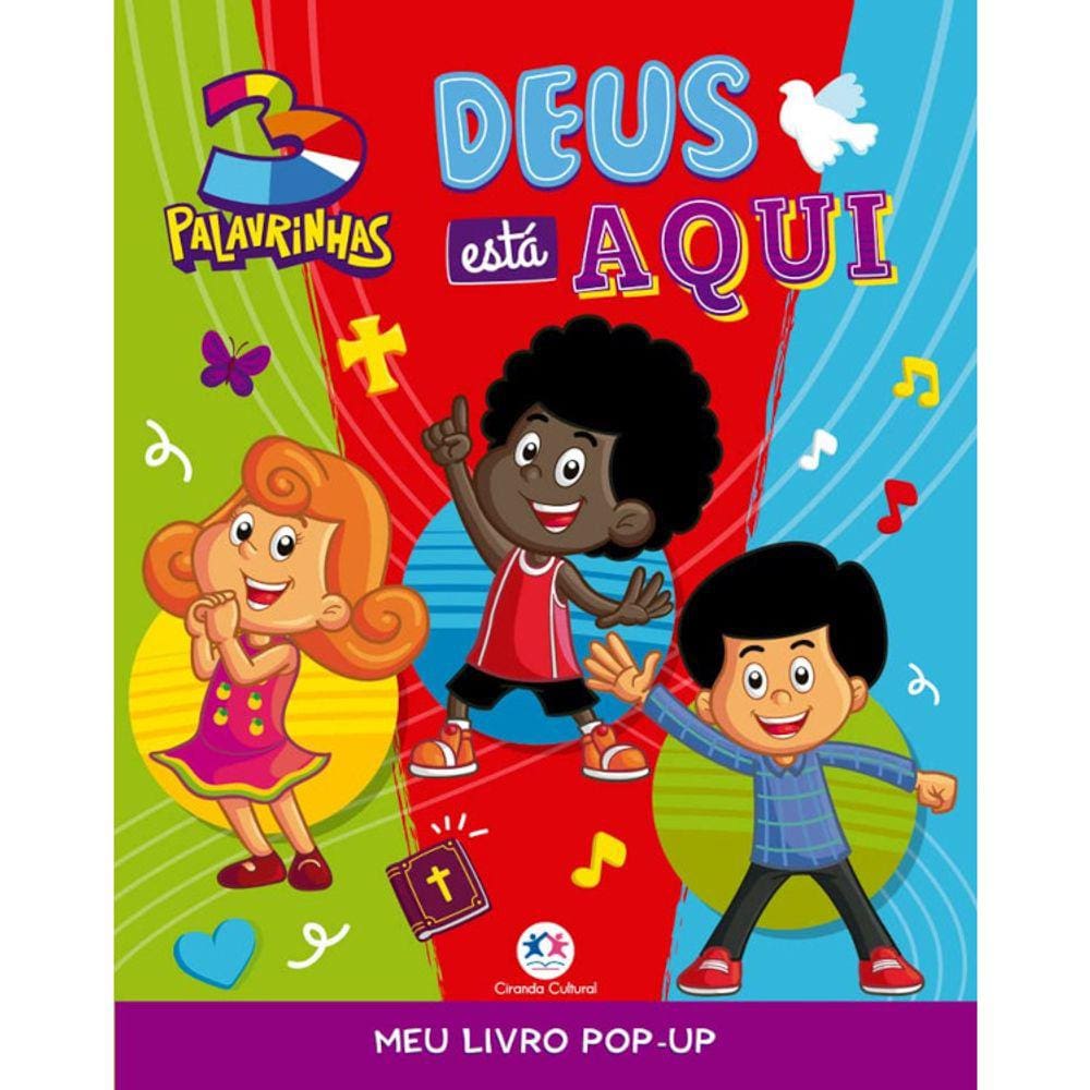 3 Palavrinhas - Deus Está Aqui
