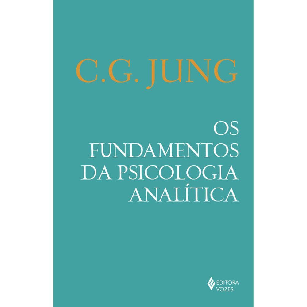 Os Fundamentos Da Psicologia Analítica