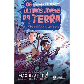 Os Últimos Jovens Da Terra - A Jornada Heroica De Quint E Dirk