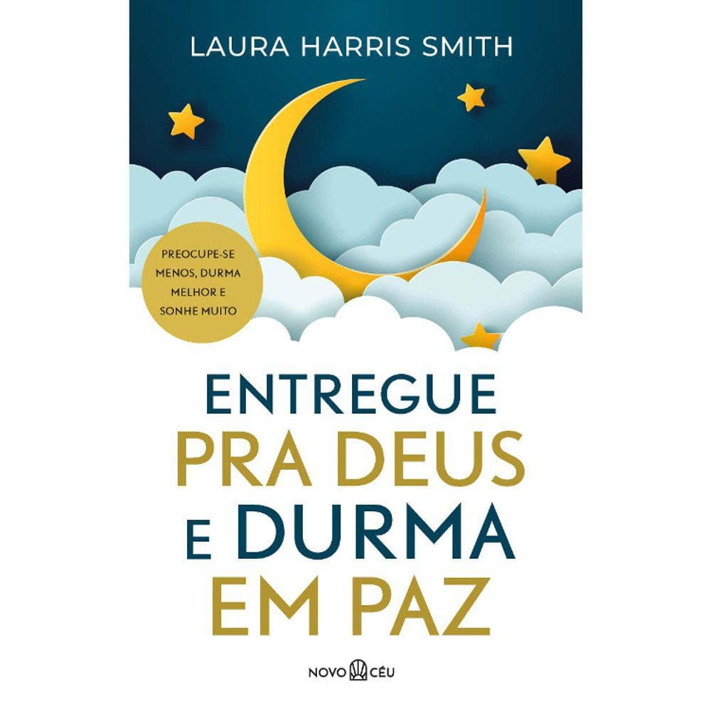Entregue Pra Deus E Durma Em Paz