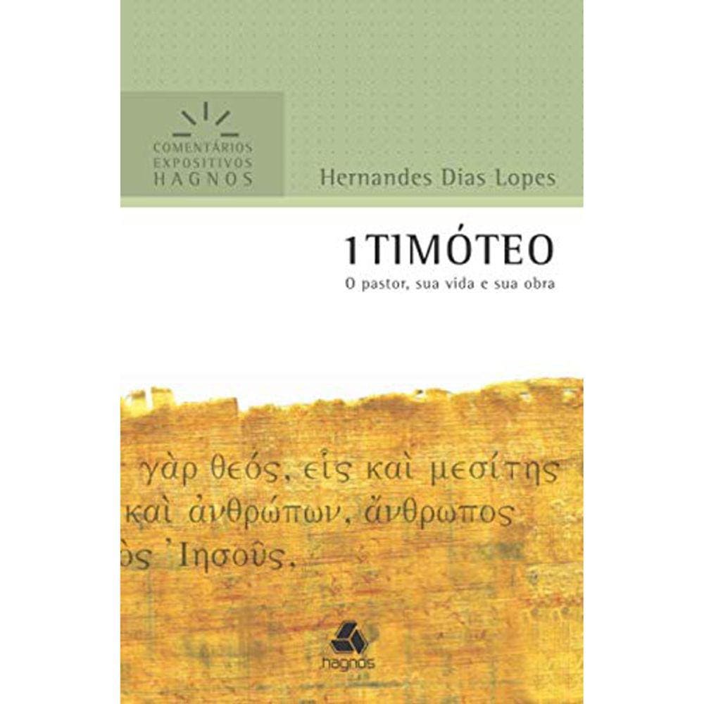 1 Timóteo - Comentários Expositivos Hagnos