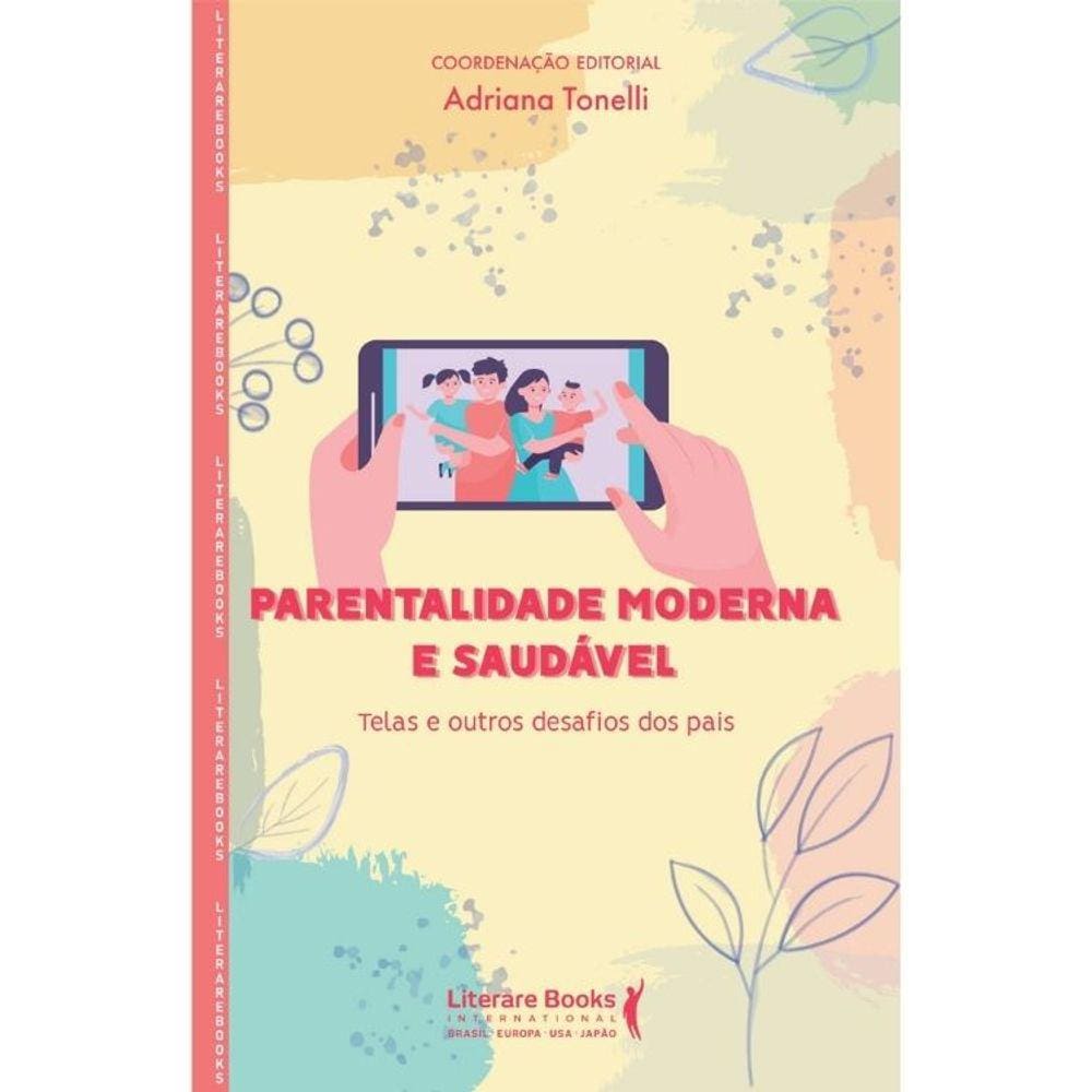 Parentalidade Moderna E Saudável