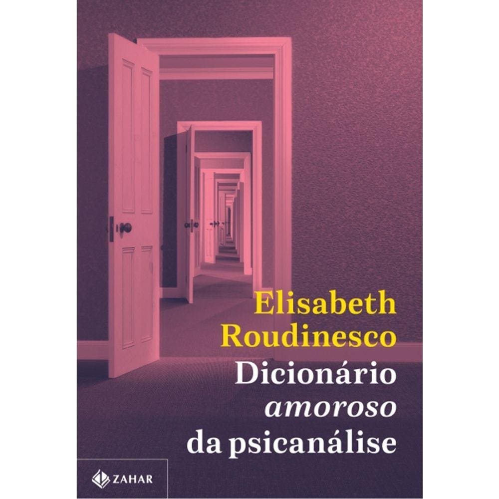 Dicionário Amoroso Da Psicanálise