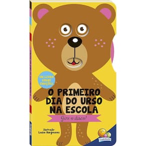 Gire O Disco! - O Primeiro Dia Do Urso Na Escola