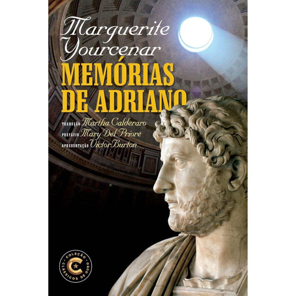 Clássicos De Ouro - Memórias De Adriano