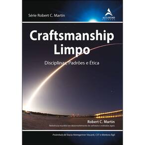 Craftsmanship Limpo - Disciplinas, Padrões E Ética