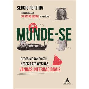 Munde-Se - Reposicionando Seus Negócios Através Das Vendas Internacionais
