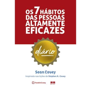 Os 7 Hábitos Das Pessoas Altamente Eficazes - Diário