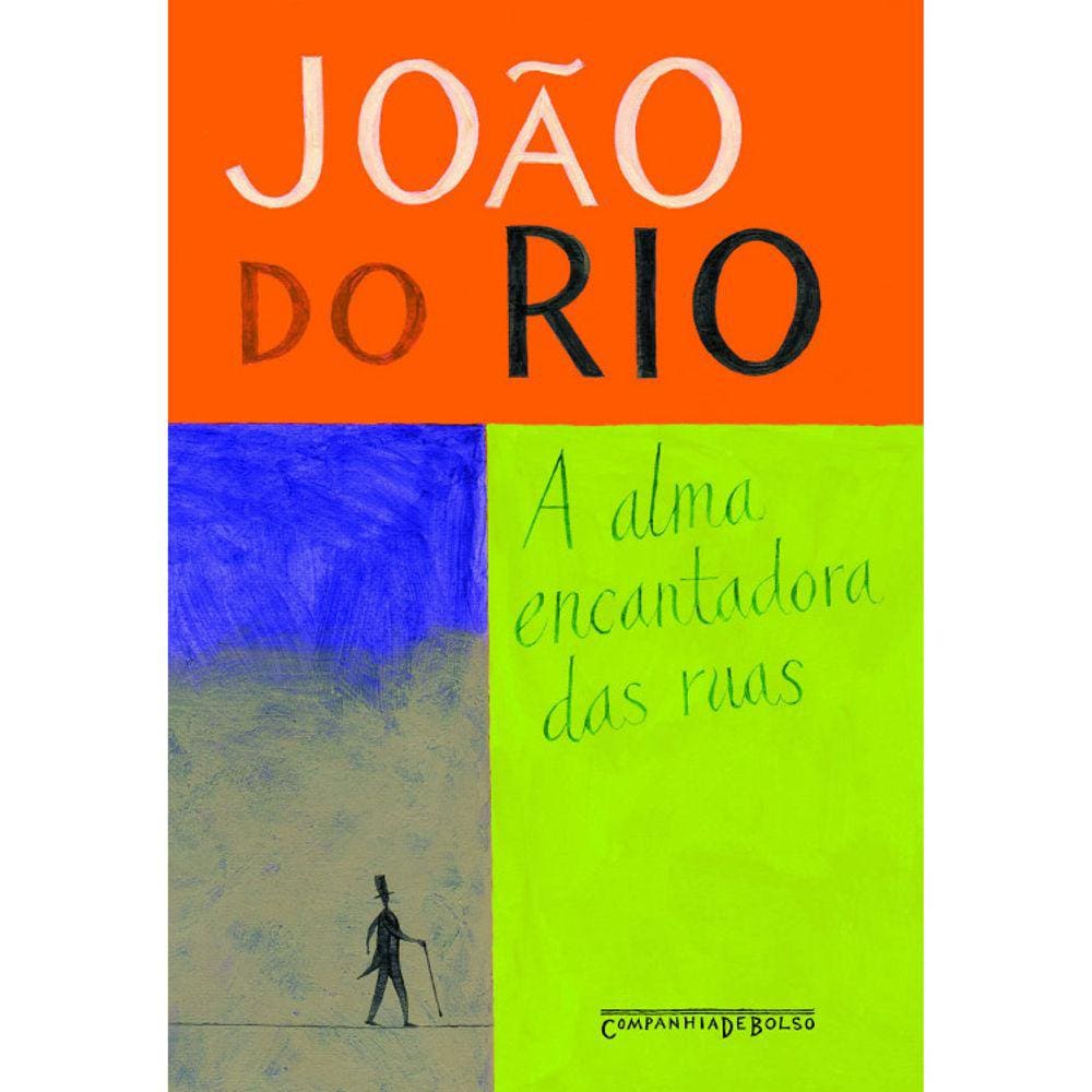 A Alma Encantadora Das Ruas