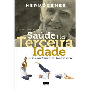 Saúde Na Terceira Idade: Ser Jovem E Uma Questão De Postura