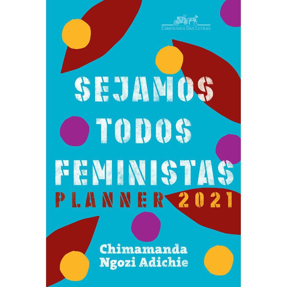 Sejamos Todos Feministas - Planner 2021