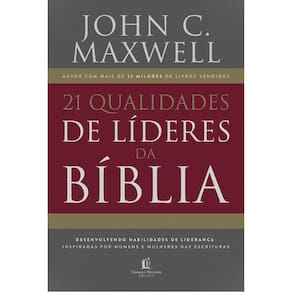 21 Qualidades De Líderes Da Bíblia