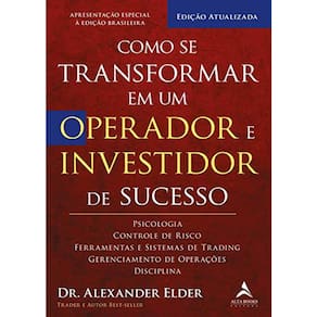 Como Se Transformar Em Um Operador E Investidor De Sucesso