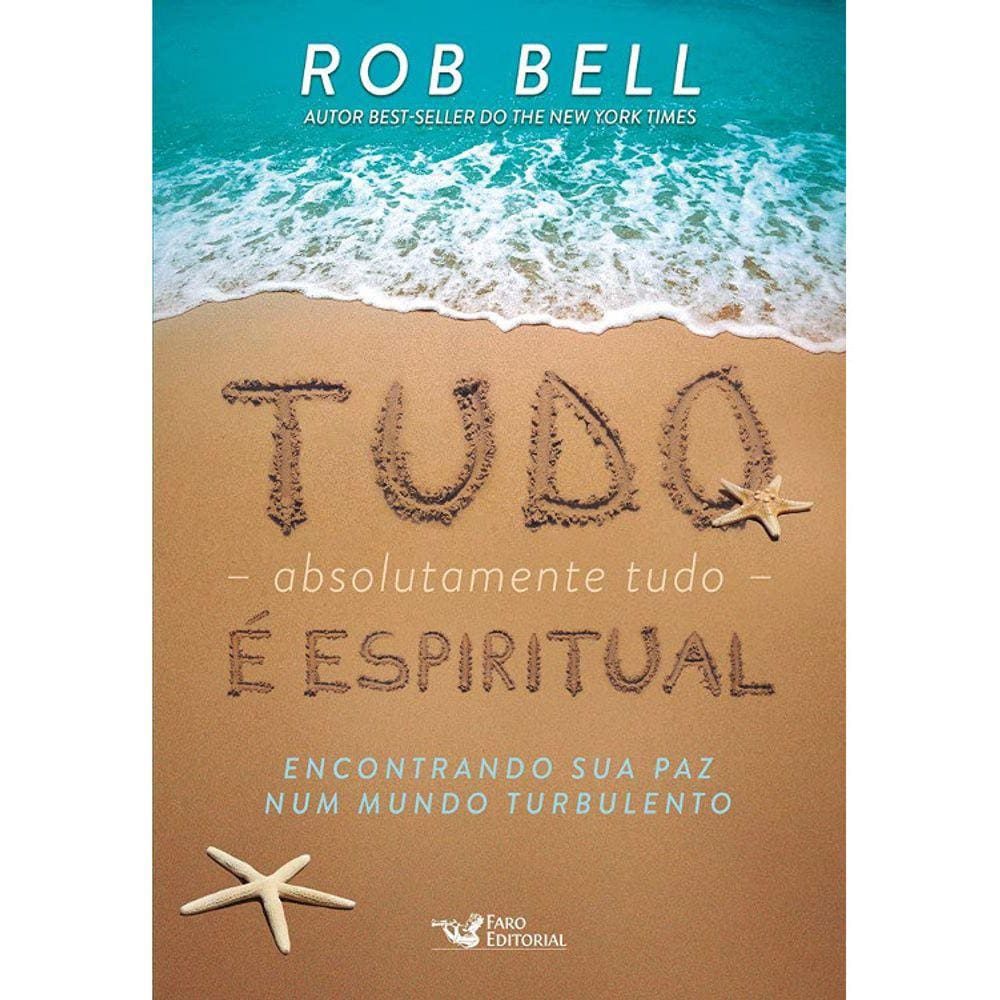 Tudo, Absolutamente Tudo, E Espiritual