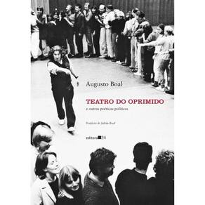 Teatro Do Oprimido - E Outras Poéticas Politicas
