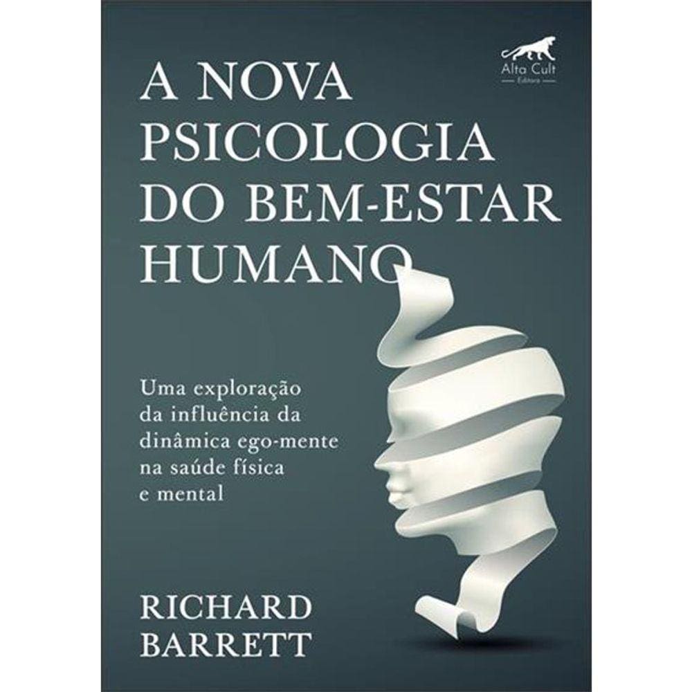 A Nova Psicologia Do Bem-Estar Humano