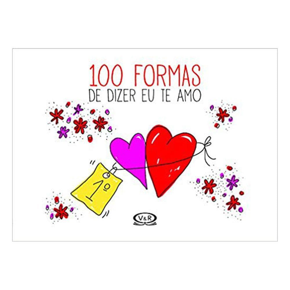 100 Formas De Dizer Eu Te Amo